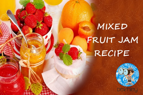 How to Make Mixed Fruit Jam at Home: Step by Step Recipe